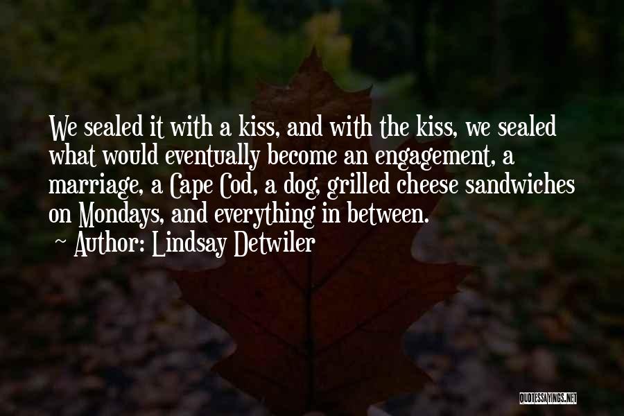 Engagement And Marriage Quotes By Lindsay Detwiler