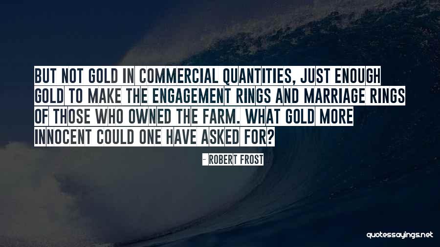 Engagement And Marriage Quotes By Robert Frost