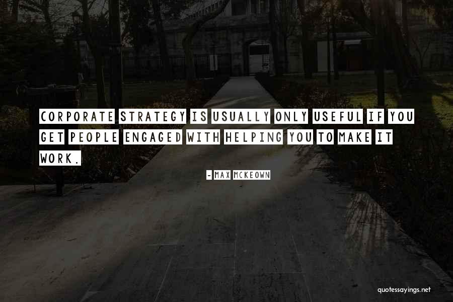 Engagement And Motivation Quotes By Max McKeown Engagement And Motivation Quotes By Max McKeown