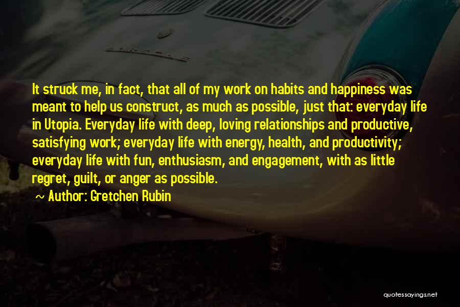 Engagement At Work Quotes By Gretchen Rubin