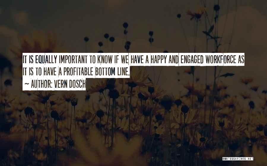 Engagement Employee Quotes By Vern Dosch