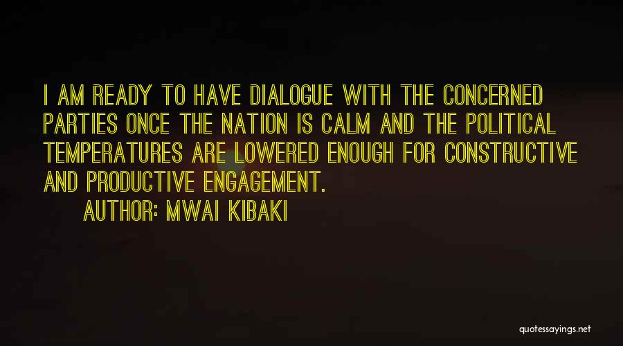 Engagement Party Quotes By Mwai Kibaki