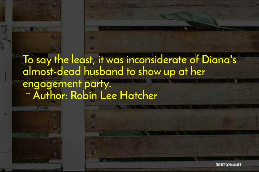 Engagement Party Quotes By Robin Lee Hatcher