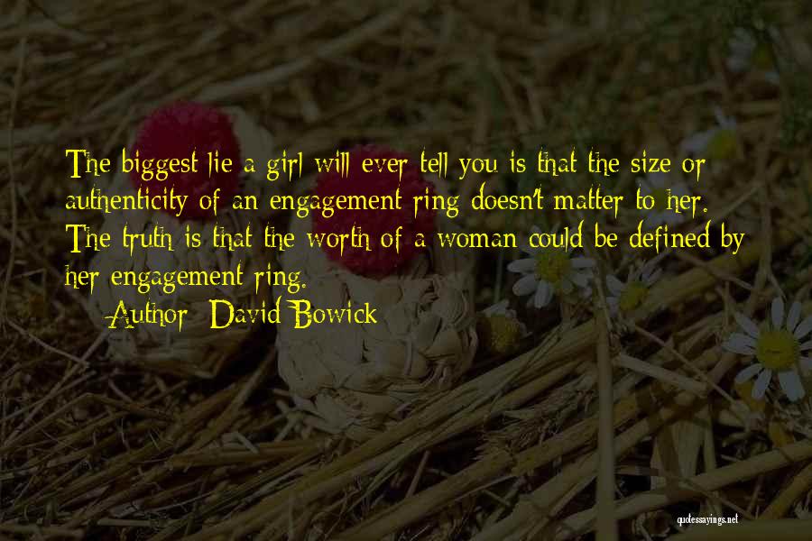 Engagement Ring Quotes By David Bowick