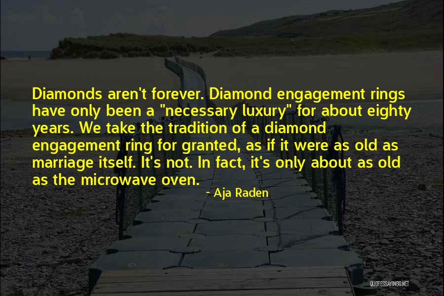 Engagement Rings Quotes By Aja Raden