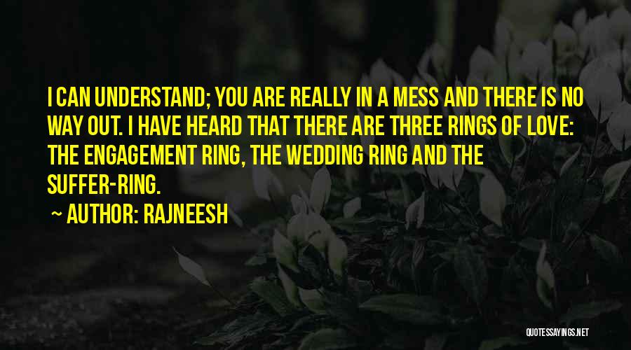 Engagement Rings Quotes By Rajneesh