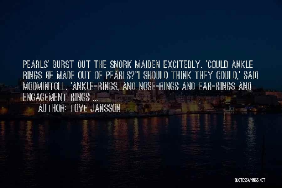 Engagement Rings Quotes By Tove Jansson