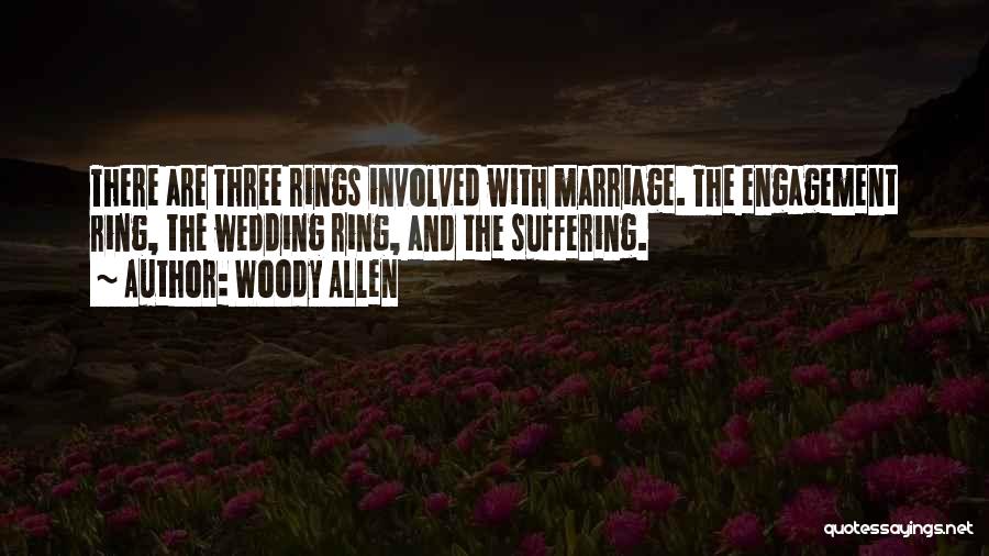 Engagement Rings Quotes By Woody Allen