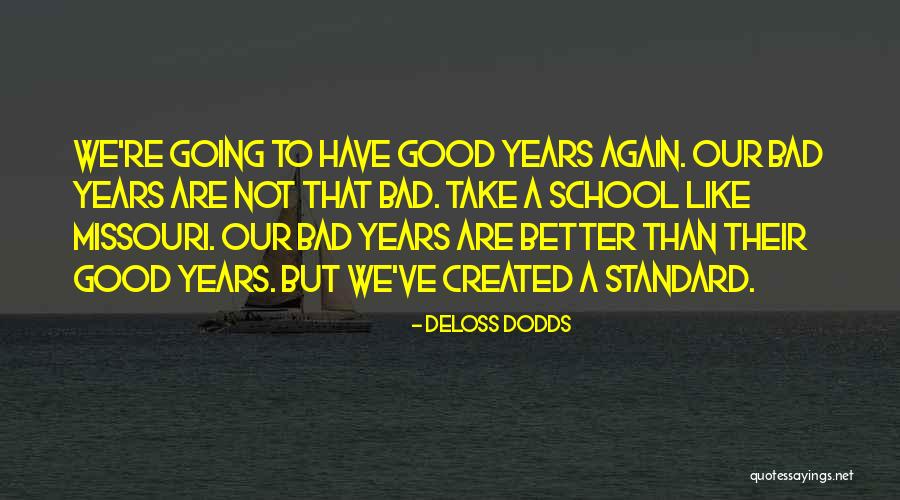Engages In Rivalry Quotes By DeLoss Dodds Engages In Rivalry Quotes By DeLoss Dodds