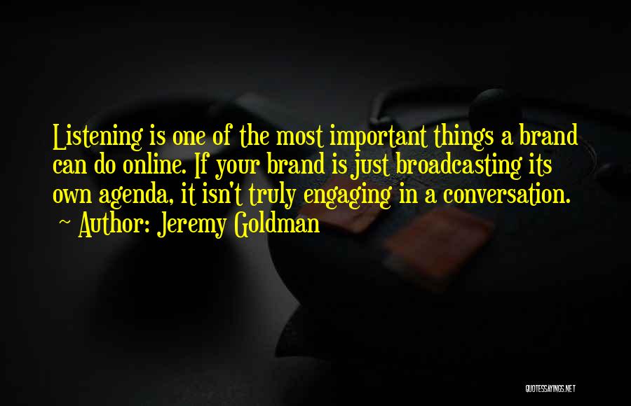 Engaging Conversation Quotes By Jeremy Goldman