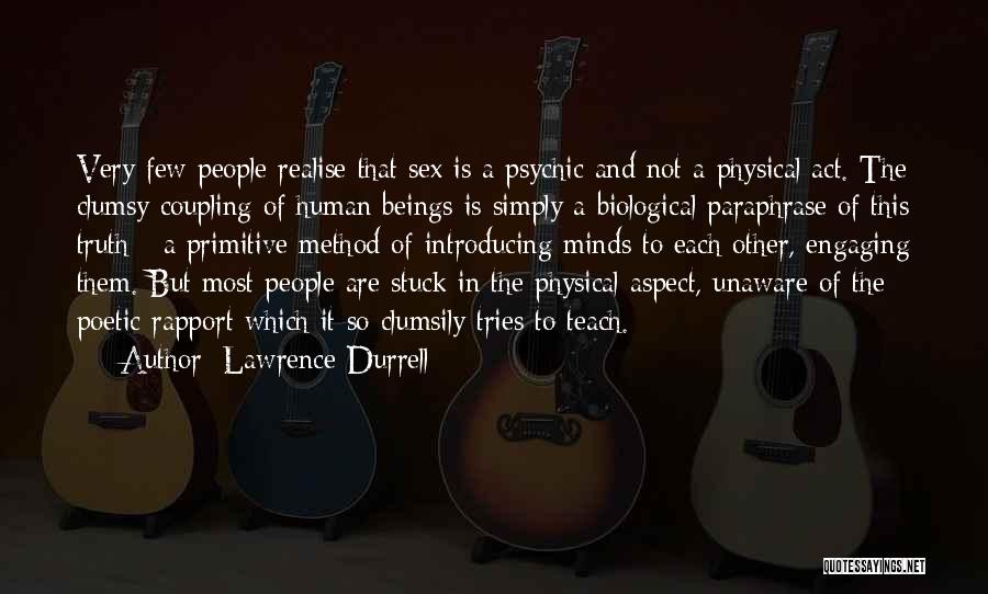 Engaging Minds Quotes By Lawrence Durrell