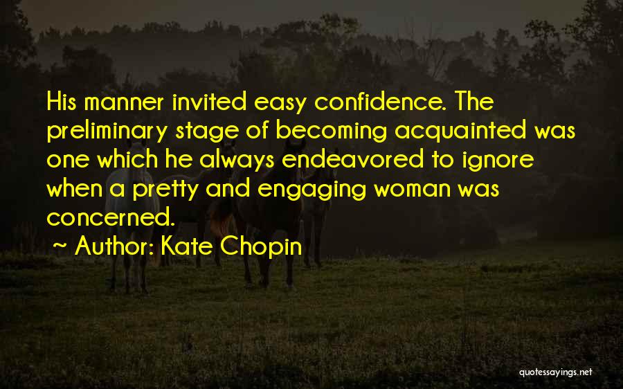 Engaging Others Quotes By Kate Chopin