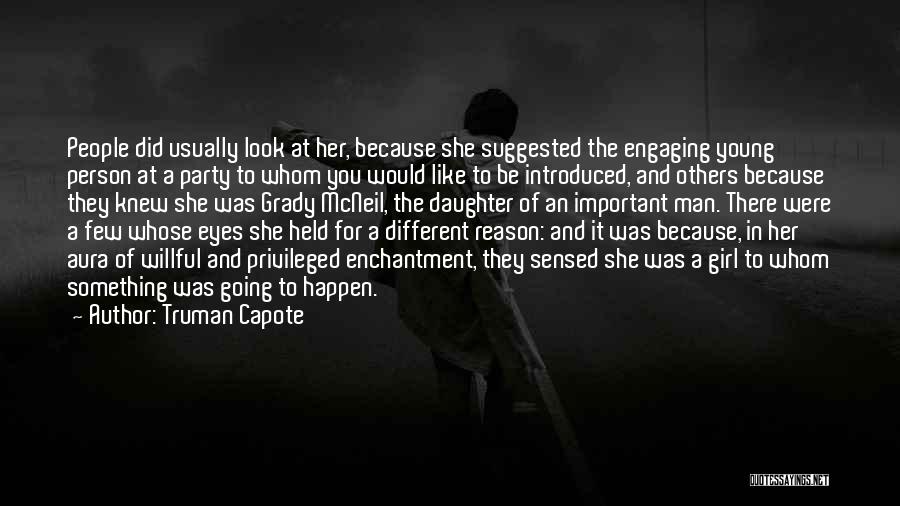 Engaging Others Quotes By Truman Capote