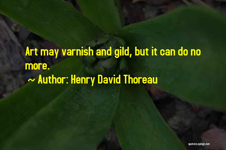 Enganches Quotes By Henry David Thoreau