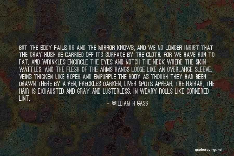 Engdahl Foundation Quotes By William H Gass Engdahl Foundation Quotes By William H Gass