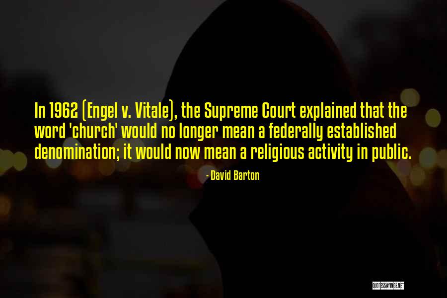 Engel V Quotes By David Barton Engel V Quotes By David Barton