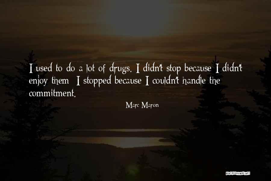 Engelberg Quotes By Marc Maron Engelberg Quotes By Marc Maron