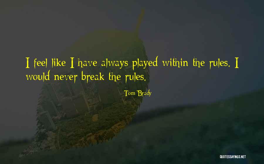 Engelenbak Quotes By Tom Brady Engelenbak Quotes By Tom Brady