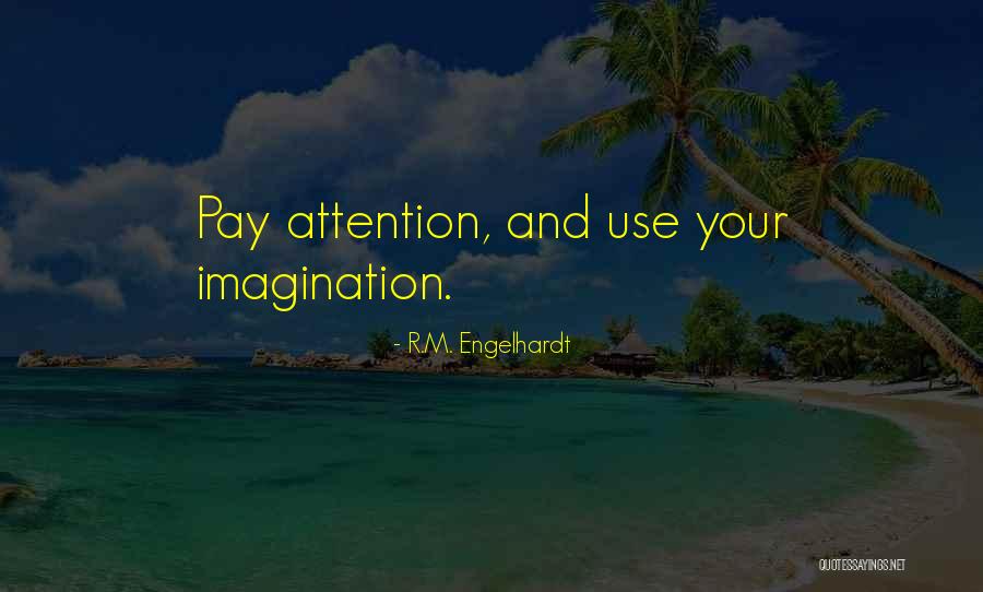 Engelhardt V Quotes By R.M. Engelhardt Engelhardt V Quotes By R.M. Engelhardt