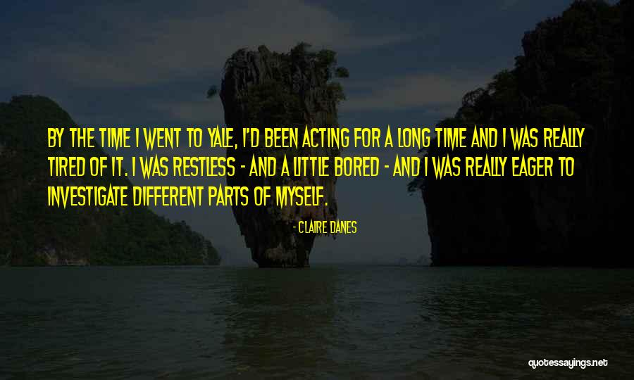 Engelhartszell Quotes By Claire Danes Engelhartszell Quotes By Claire Danes