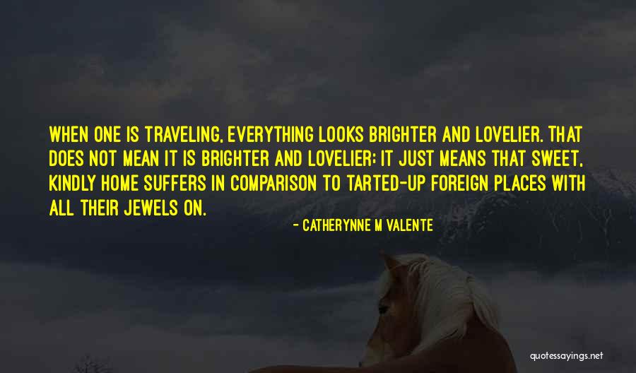Engelina Larsen Quotes By Catherynne M Valente Engelina Larsen Quotes By Catherynne M Valente