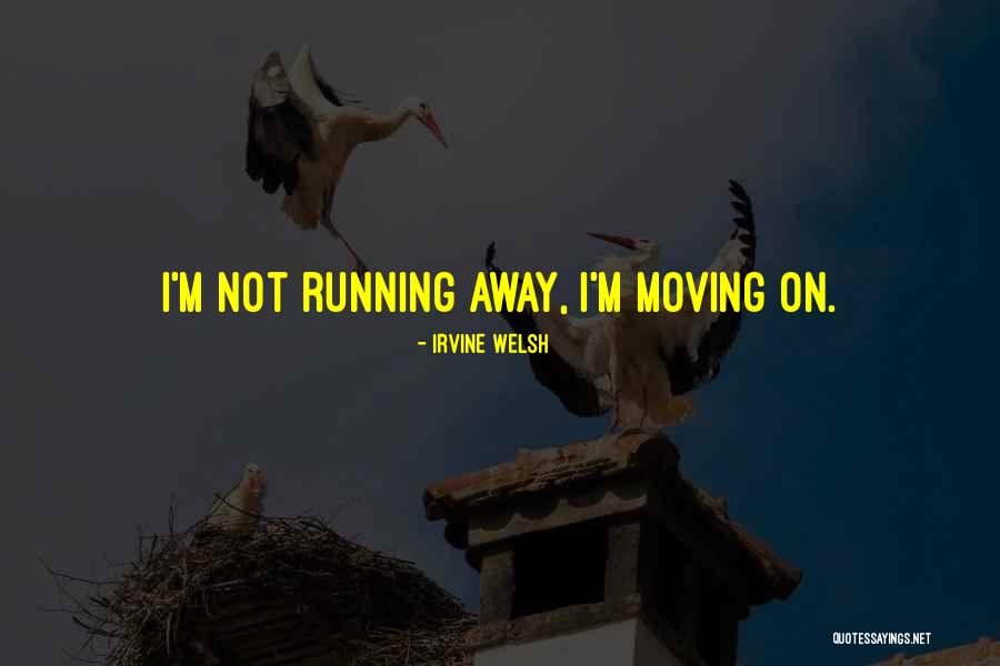 Engelking Quotes By Irvine Welsh Engelking Quotes By Irvine Welsh