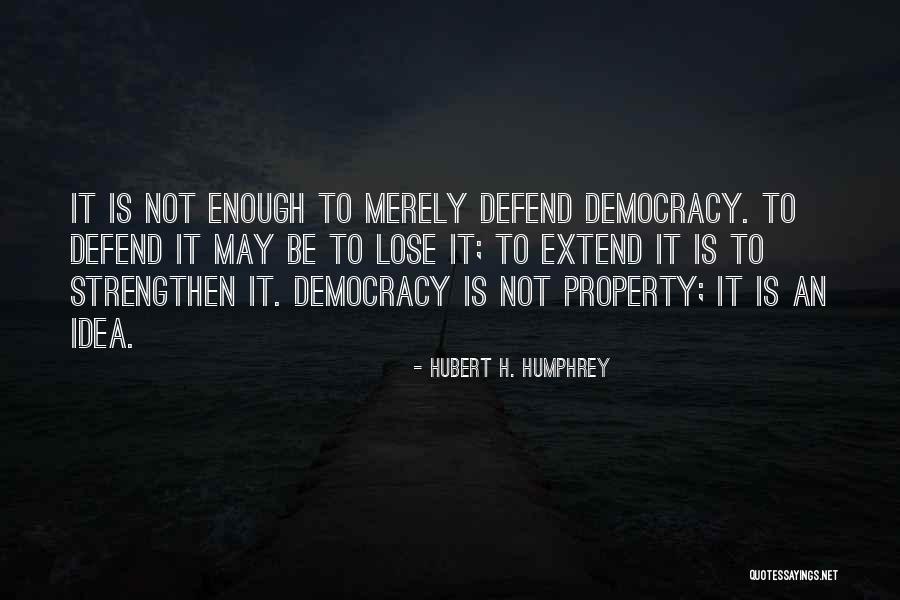 Engelse Korte Quotes By Hubert H. Humphrey Engelse Korte Quotes By Hubert H. Humphrey
