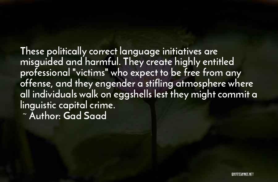 Engender Quotes By Gad Saad