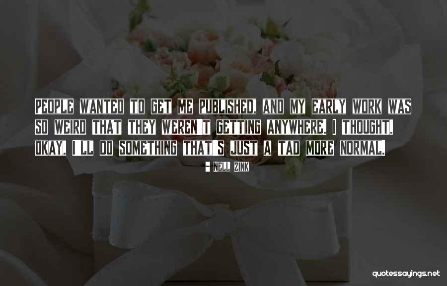 Engenderd Quotes By Nell Zink Engenderd Quotes By Nell Zink