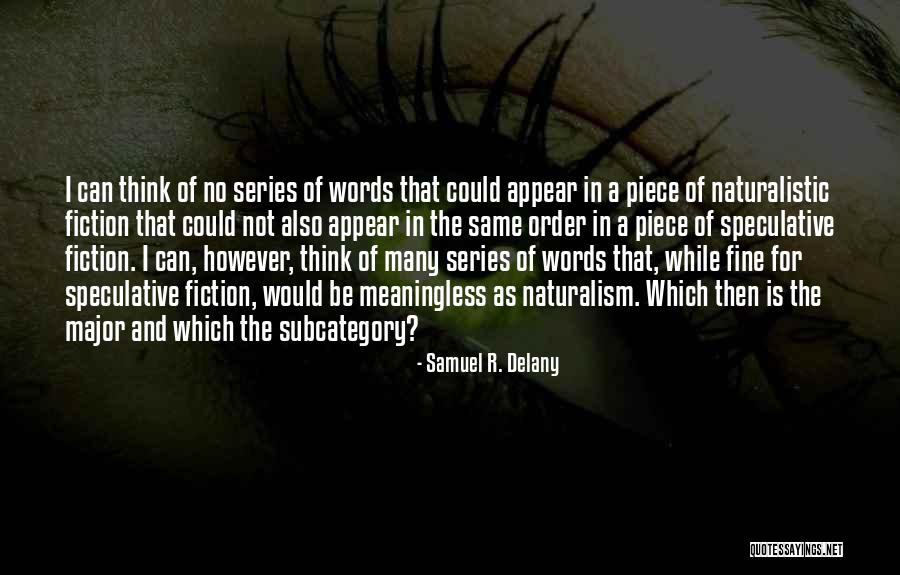 Engendered Synonym Quotes By Samuel R. Delany Engendered Synonym Quotes By Samuel R. Delany