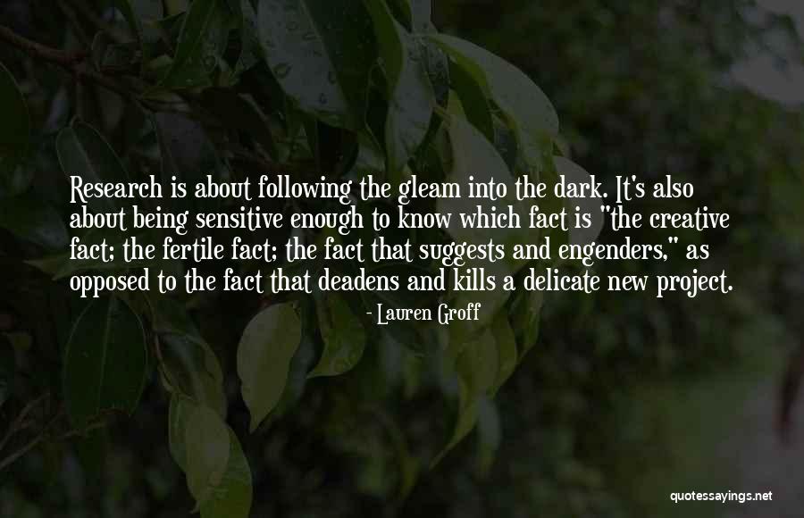 Engenders Quotes By Lauren Groff Engenders Quotes By Lauren Groff