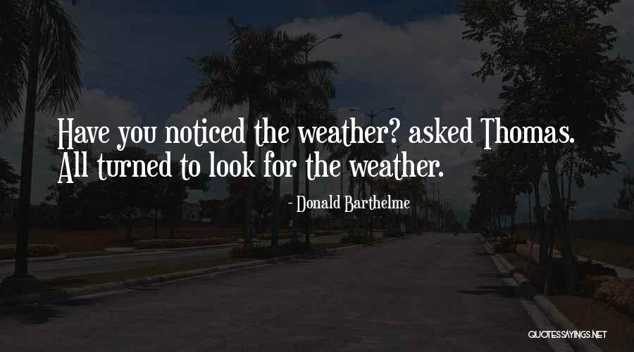 Engendrer Larousse Quotes By Donald Barthelme Engendrer Larousse Quotes By Donald Barthelme