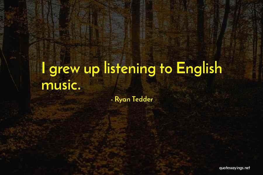 Engendrer Traduction Quotes By Ryan Tedder Engendrer Traduction Quotes By Ryan Tedder