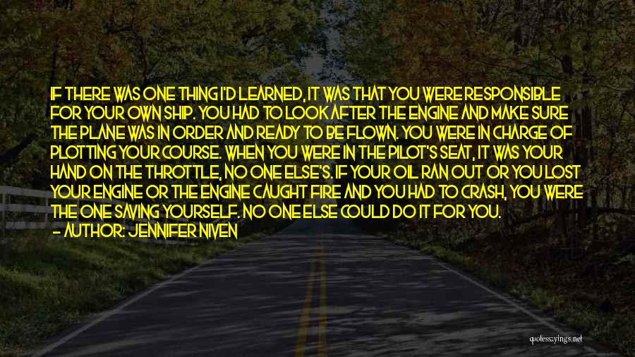 Engine Oil Quotes By Jennifer Niven