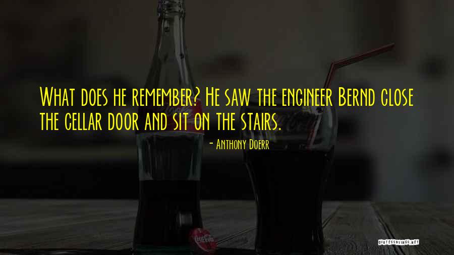 Engineer Quotes By Anthony Doerr Engineer Quotes By Anthony Doerr