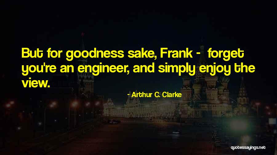 Engineer Quotes By Arthur C. Clarke Engineer Quotes By Arthur C. Clarke
