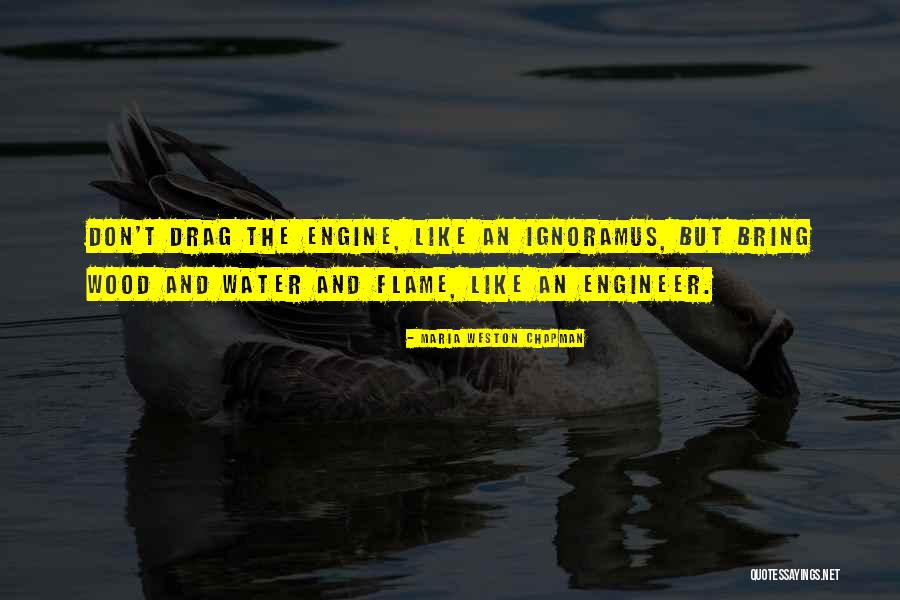 Engineer Quotes By Maria Weston Chapman Engineer Quotes By Maria Weston Chapman