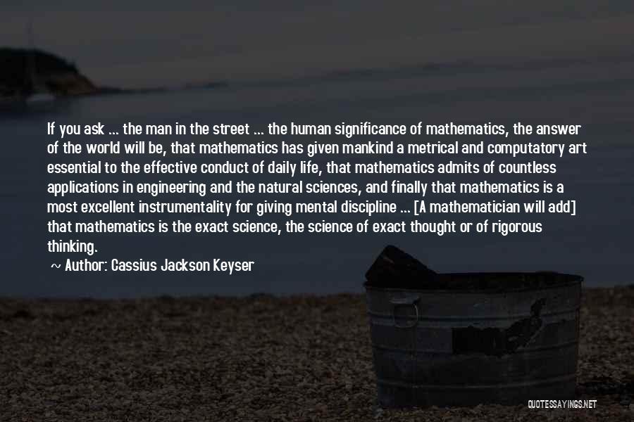 Engineering And Art Quotes By Cassius Jackson Keyser
