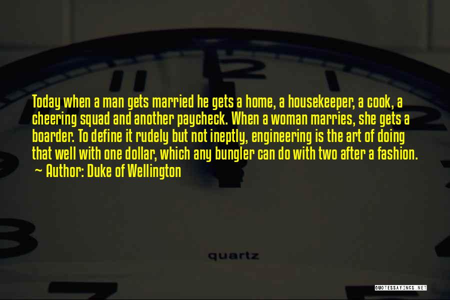 Engineering And Art Quotes By Duke Of Wellington