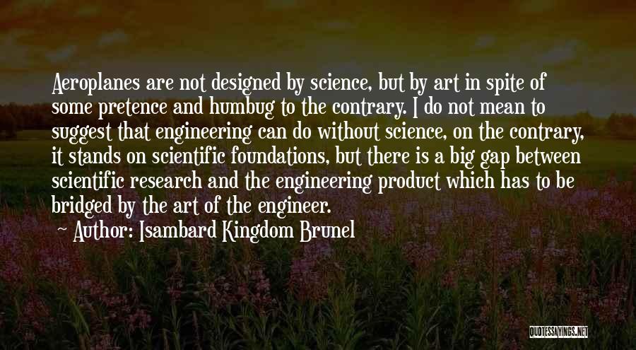 Engineering And Art Quotes By Isambard Kingdom Brunel