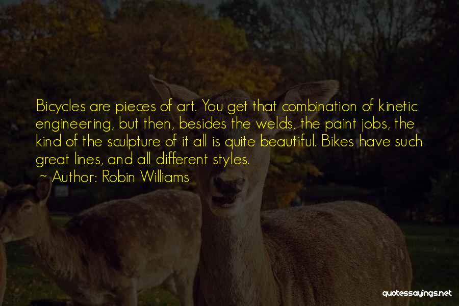 Engineering And Art Quotes By Robin Williams
