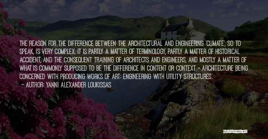 Engineering And Art Quotes By Yanni Alexander Loukissas