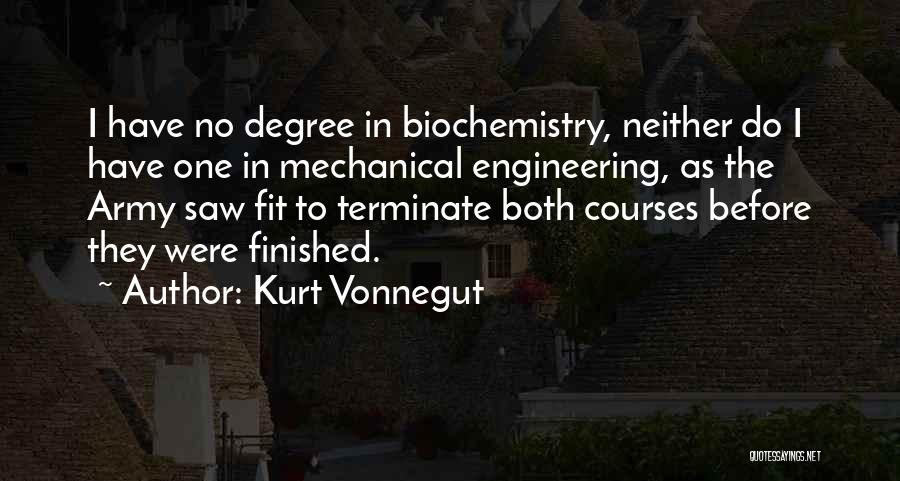 Engineering Courses Quotes By Kurt Vonnegut