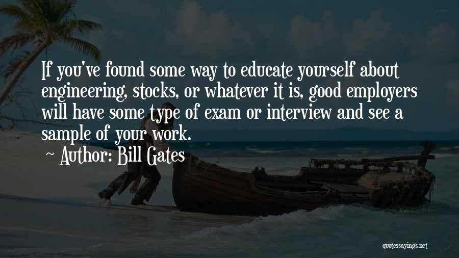 Engineering Exam Quotes By Bill Gates