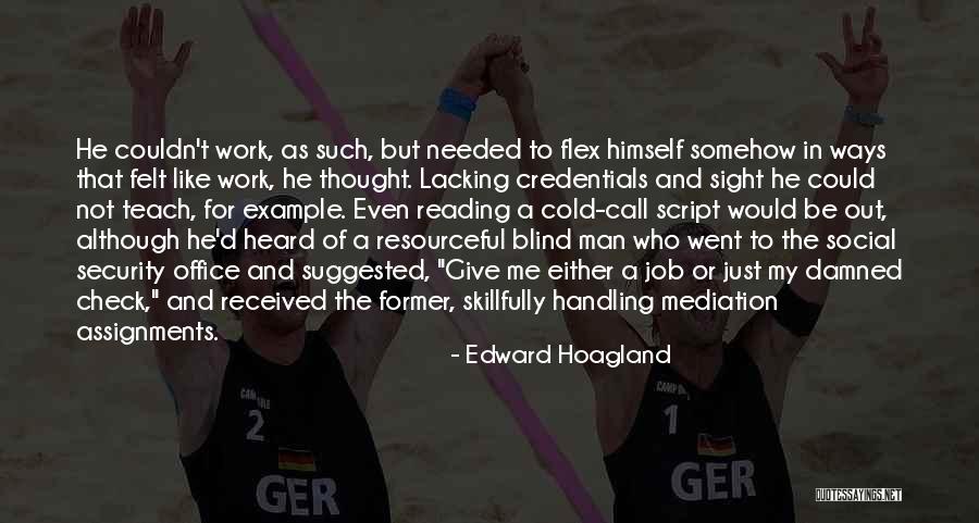 Engineering Life Quotes By Edward Hoagland