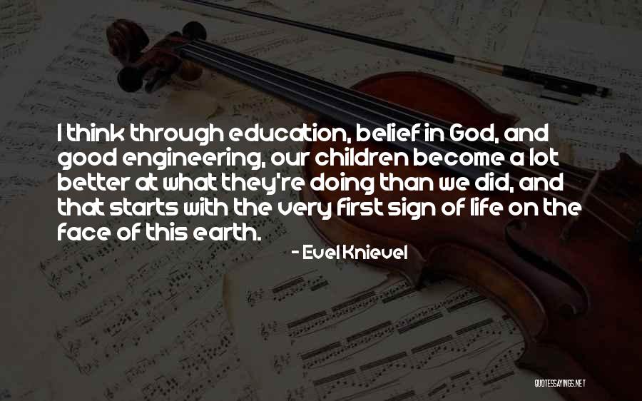Engineering Life Quotes By Evel Knievel Engineering Life Quotes By Evel Knievel