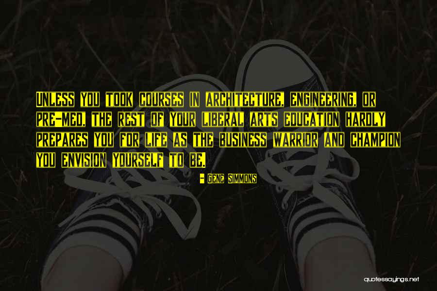 Engineering Life Quotes By Gene Simmons Engineering Life Quotes By Gene Simmons