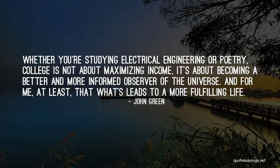 Engineering Life Quotes By John Green Engineering Life Quotes By John Green