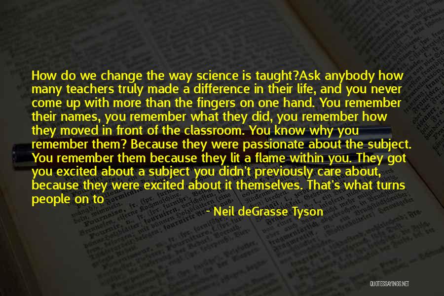 Engineering Life Quotes By Neil DeGrasse Tyson