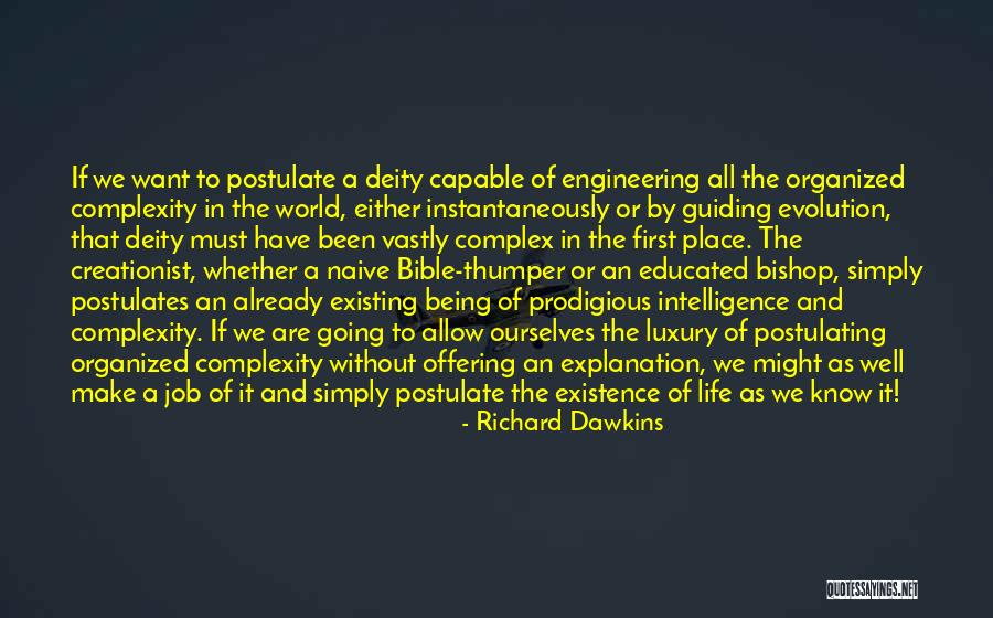 Engineering Life Quotes By Richard Dawkins